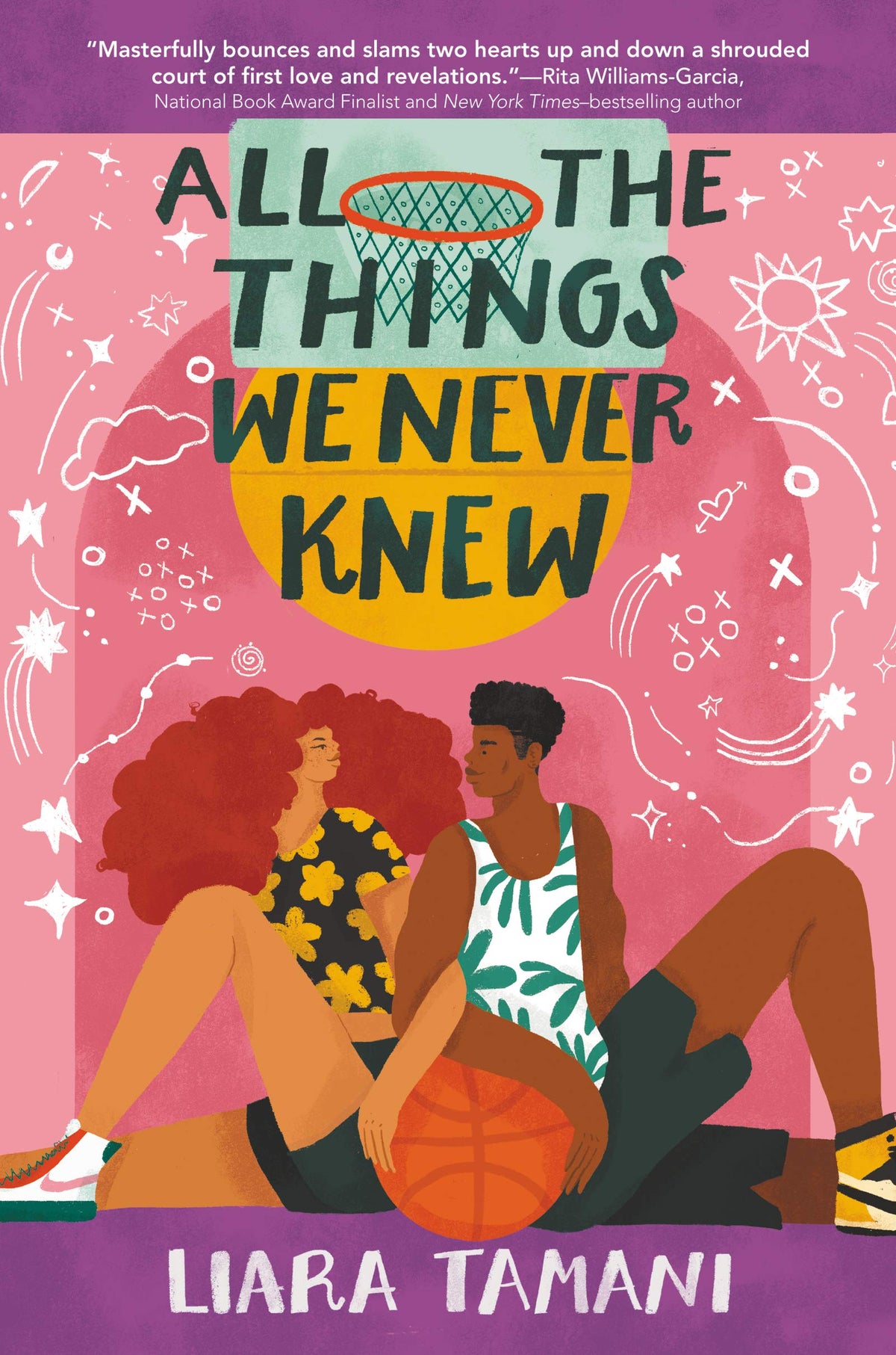 All the Things We Never Knew: A YA Romance About Two Black Teenagers, Basketball, and the Secrets Families Keep