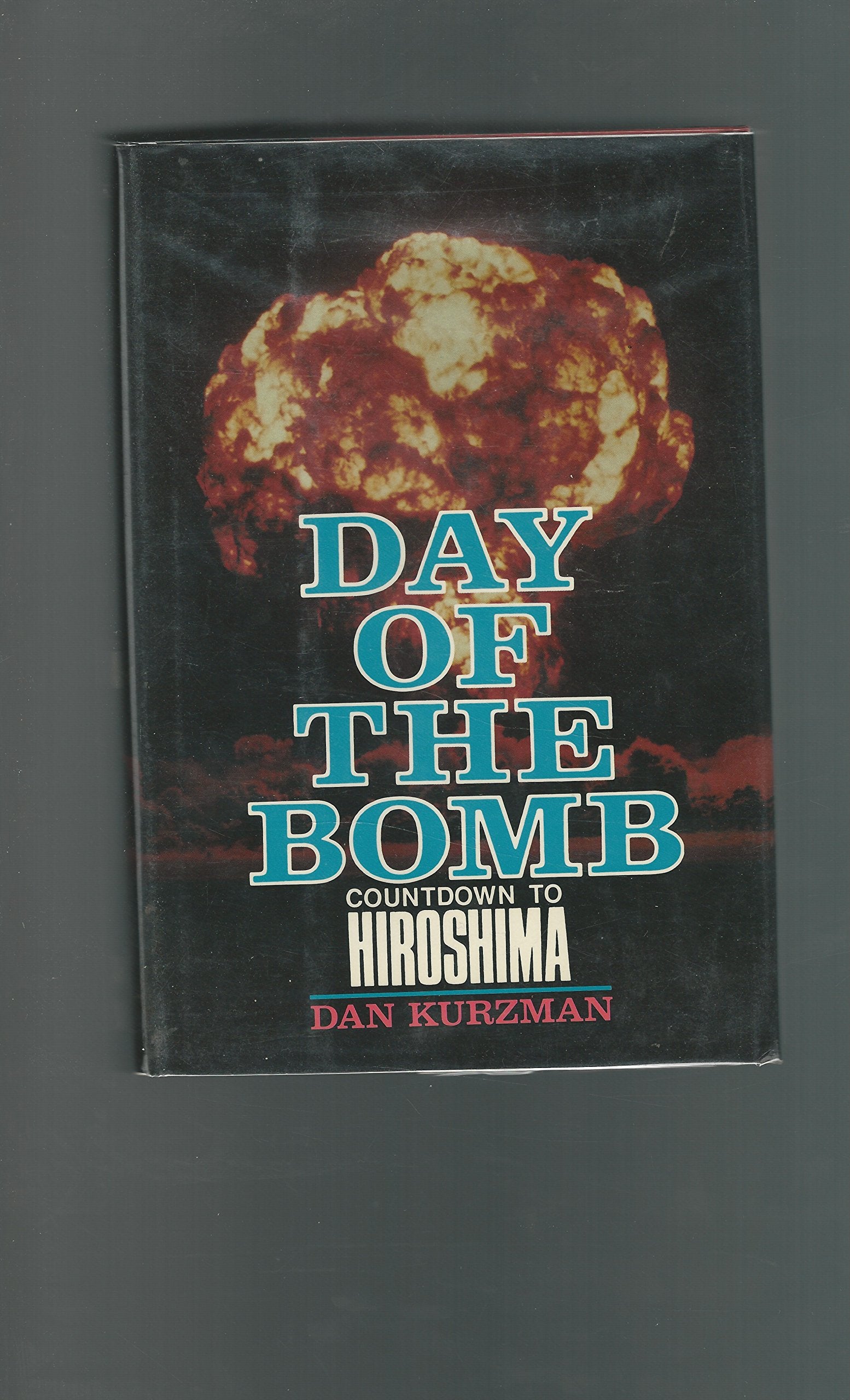 Day of the Bomb: Countdown to Hiroshima