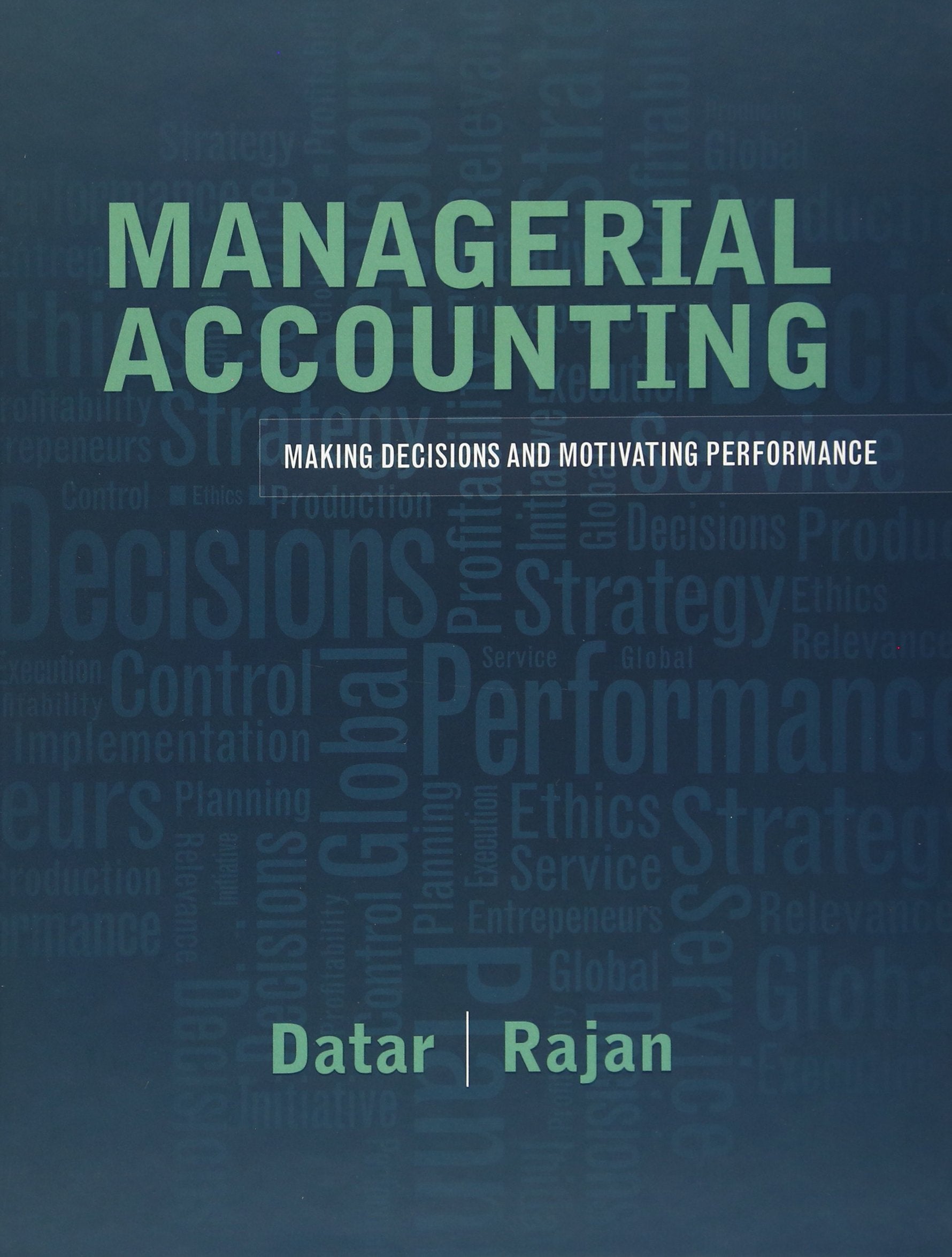 Managerial Accounting: Decision Making and Motivating Performance — used book cover
