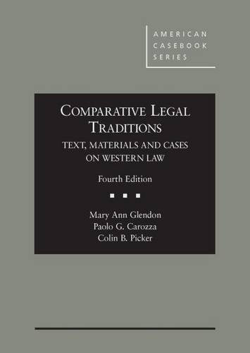 Comparative Legal Traditions, Text, Materials and Cases on Western Law, 4th (American Casebook Series)