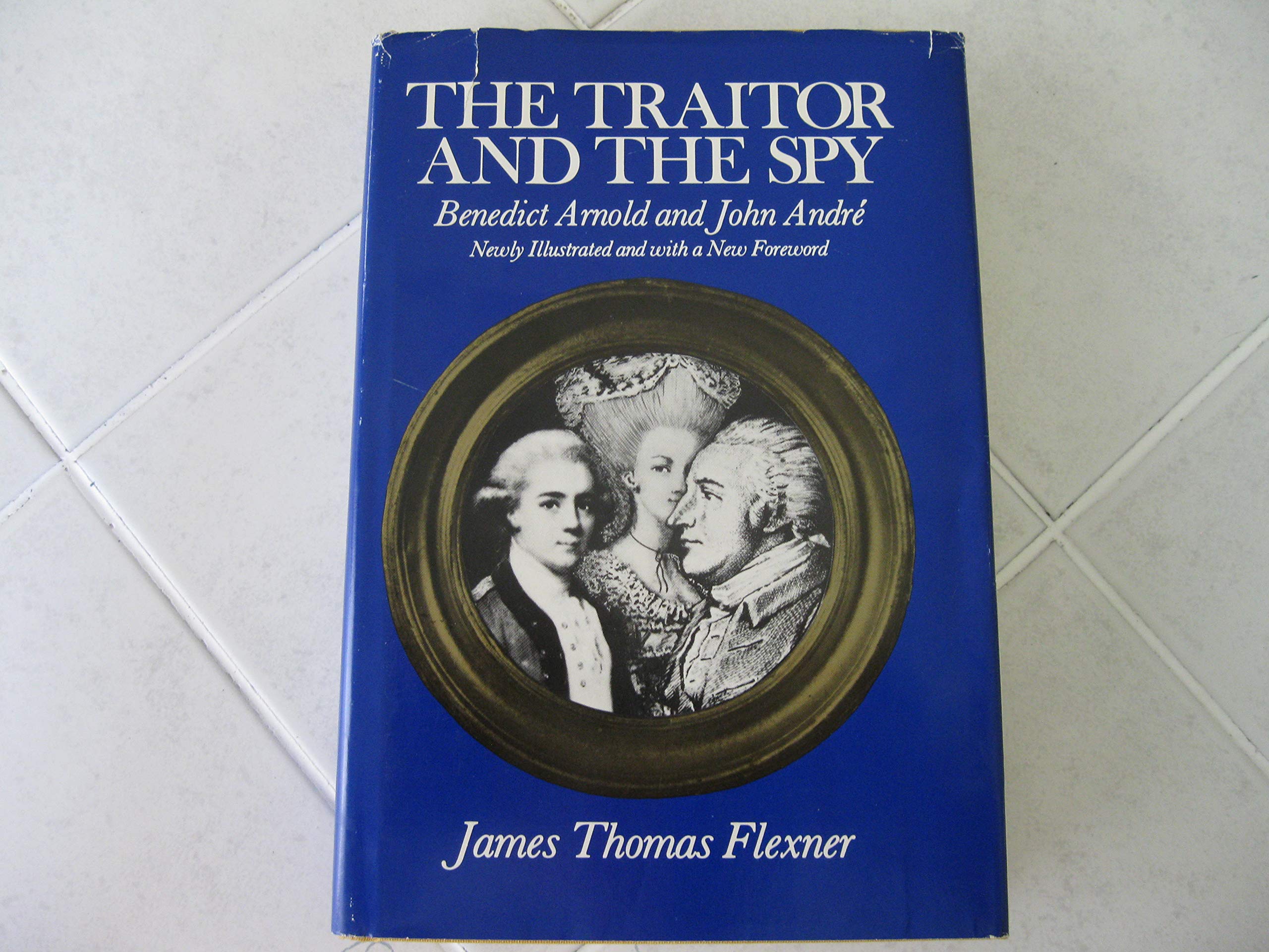 The traitor and the spy: Benedict Arnold and John André