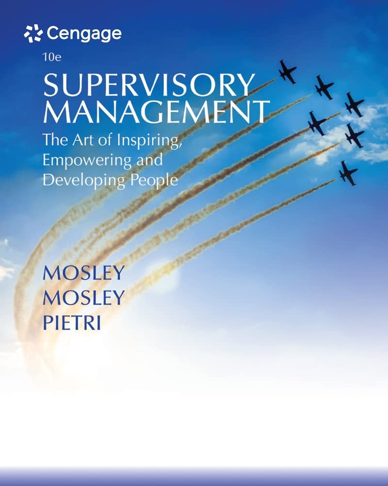 Supervisory Management: The Art of Inspiring, Empowering and Developing People