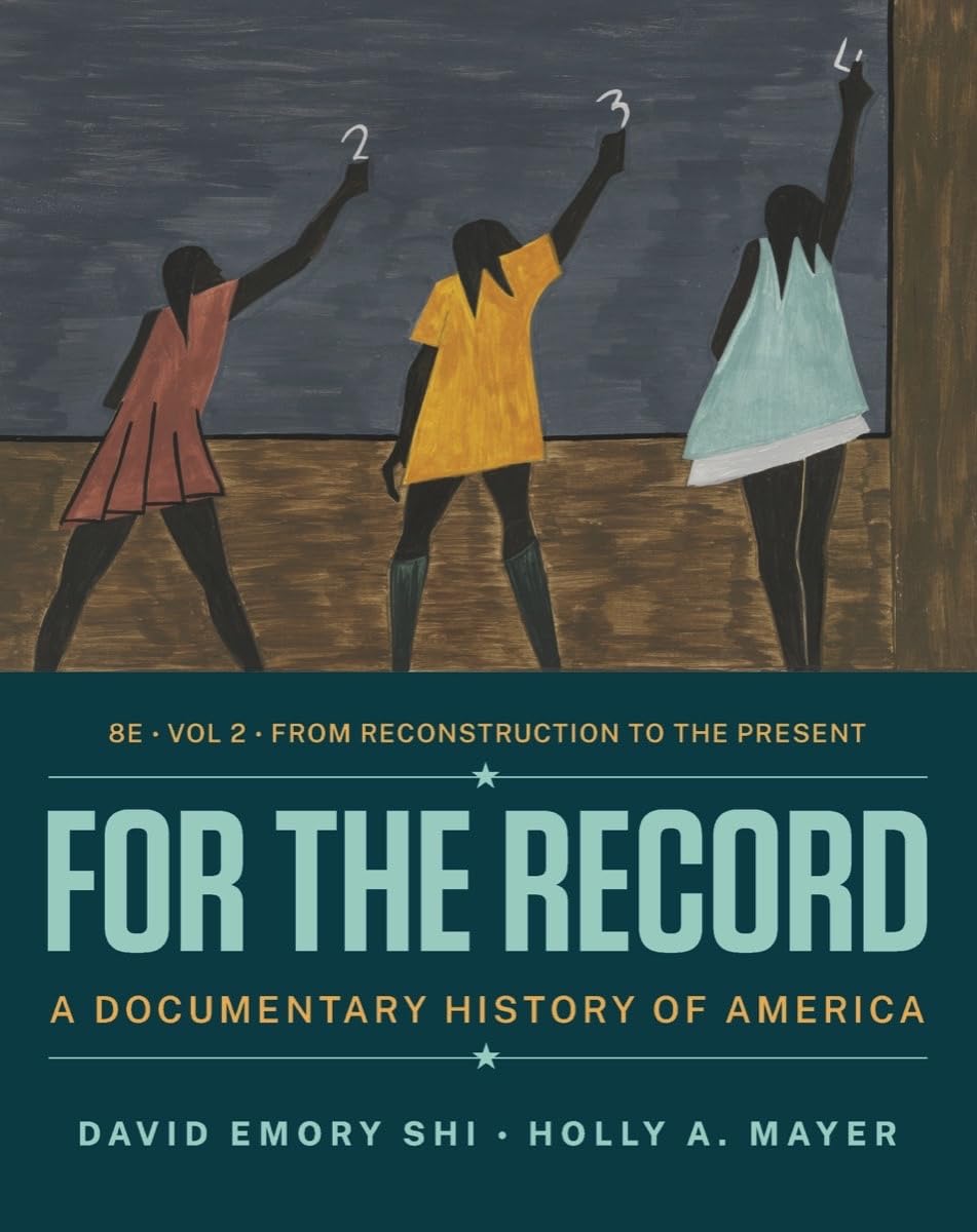 For the Record: A Documentary History of America: From Reconstruction through Contemporary Times (2)