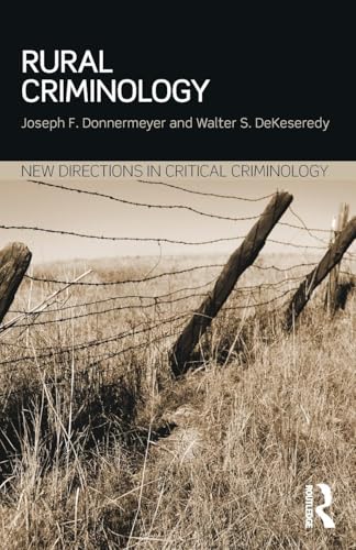 Rural Criminology (New Directions in Critical Criminology)
