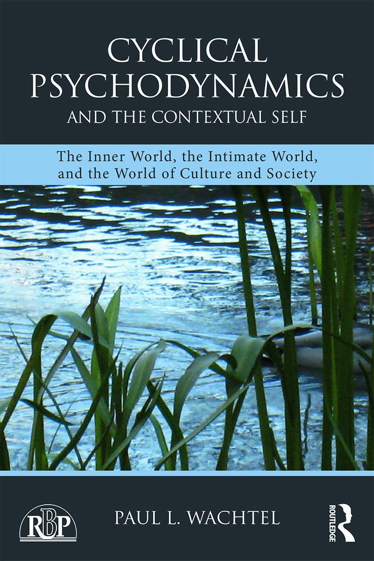 Cyclical Psychodynamics and the Contextual Self (Relational Perspectives Book Series)