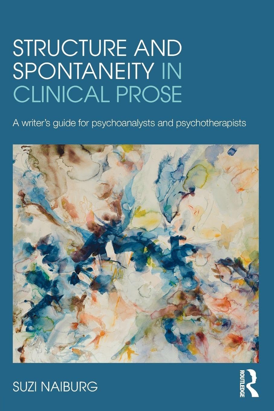 Structure and Spontaneity in Clinical Prose: A writer&