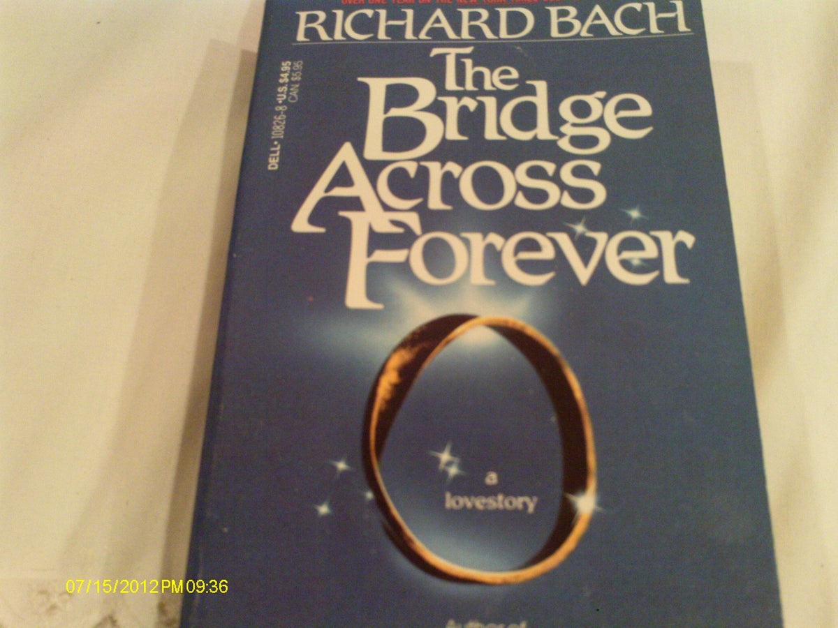 The Bridge Across Forever: A Lovestory