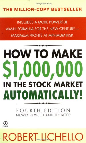How to Make $1,000,000 in the Stock Market Automatically: (4th Edition)