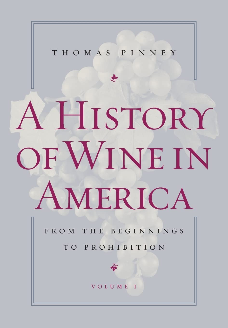 A History of Wine in America, Volume 1 — used book cover