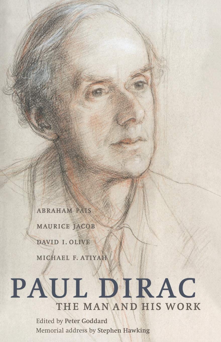 Paul Dirac: The Man and his Work — used book cover