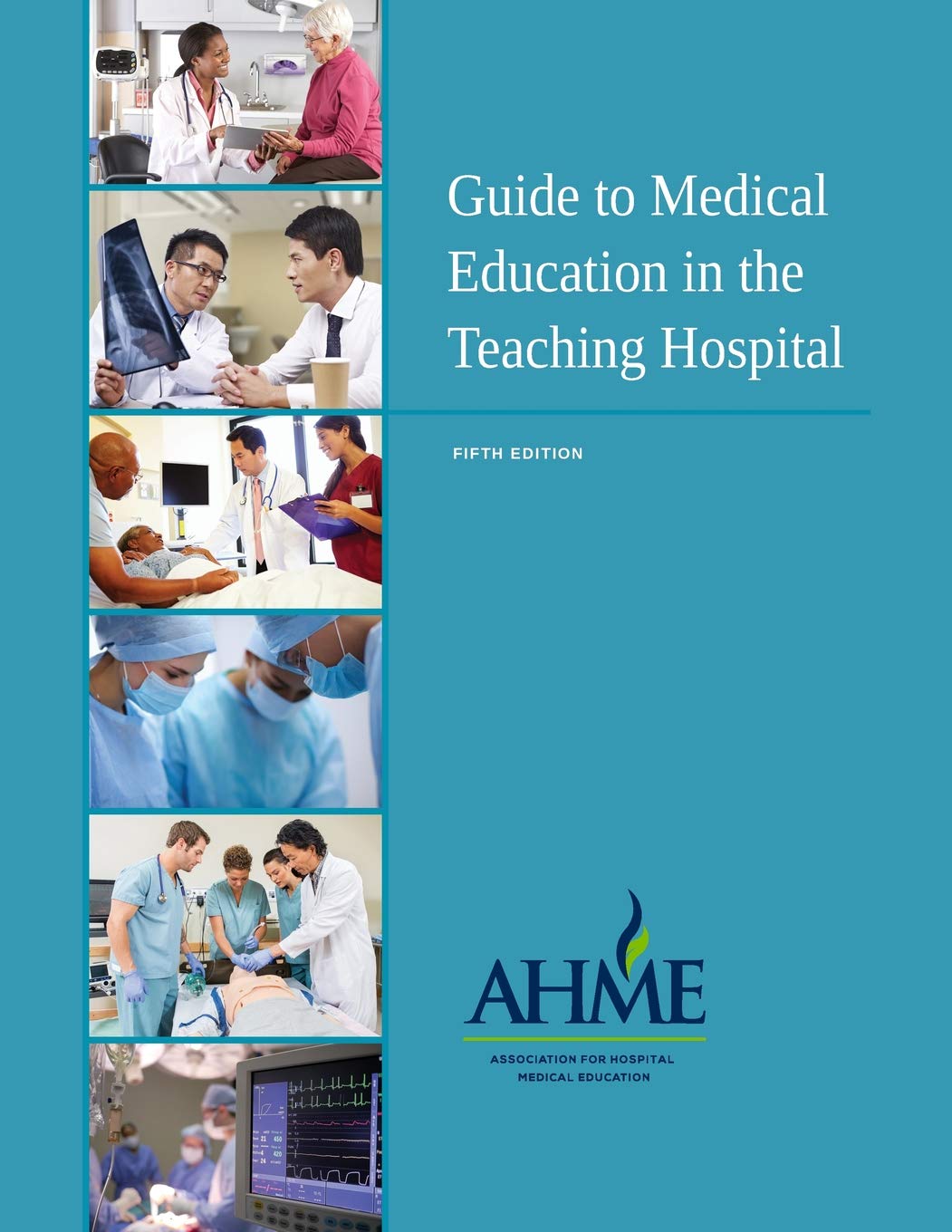 Guide to Medical Education in the Teaching Hospital - 5th Edition — used book cover