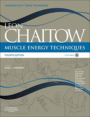 Muscle Energy Techniques: with access to www.chaitowmuscleenergytechniques.com (The Leon Chaitow Library of Bodywork and Movement Therapies)