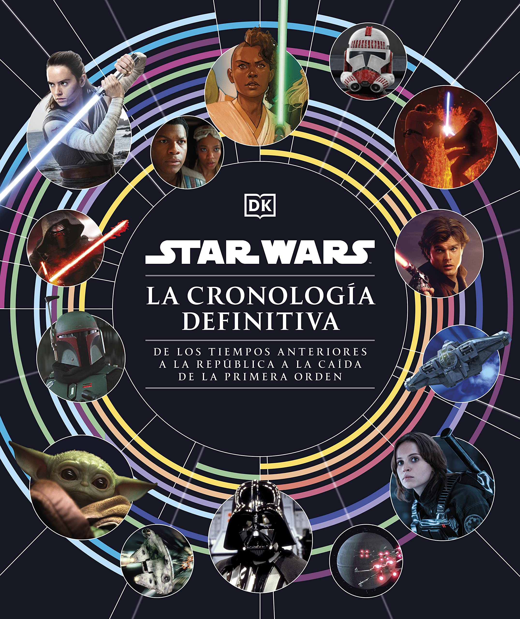 Star Wars La cronología definitiva (Star Wars Timelines) (Spanish Edition)