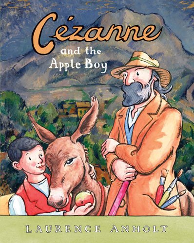 Cezanne and the Apple Boy (Anholt&