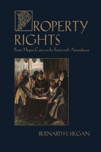 Property Rights: From Magna Carta to the Fourteenth Amendment — used book cover