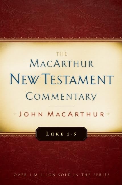 Luke 1-5 MacArthur New Testament Commentary (Volume 7)