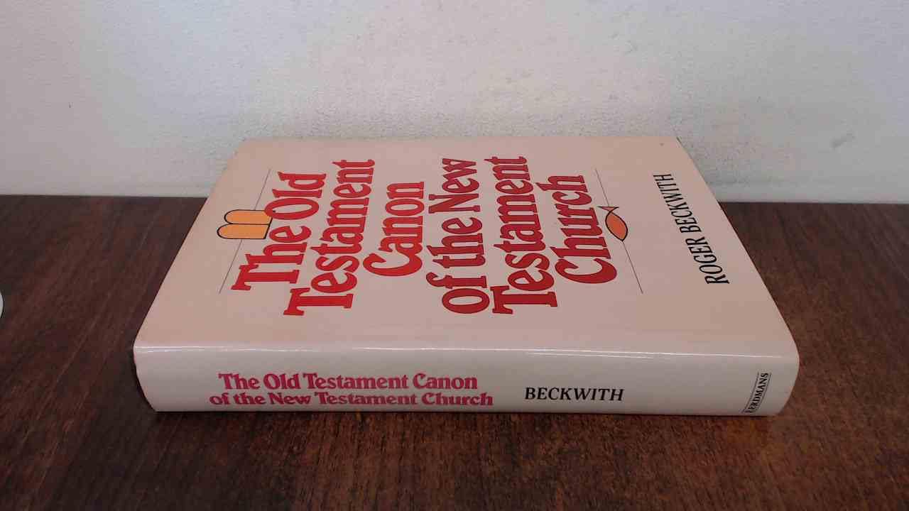 The Old Testament Canon of the New Testament Church and Its Background in Early Judaism