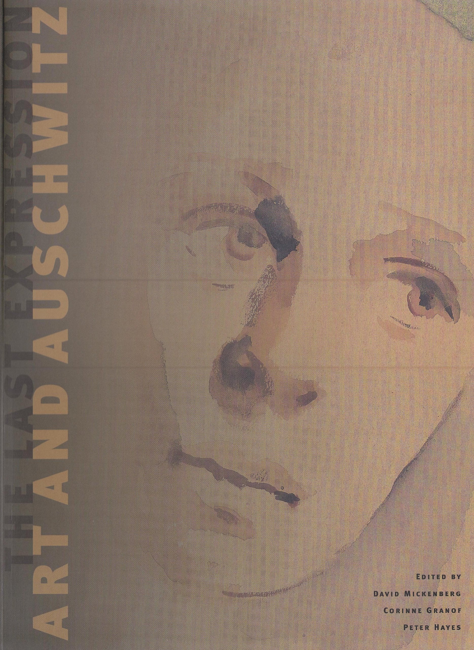 The Last Expression : Art and Auschwitz