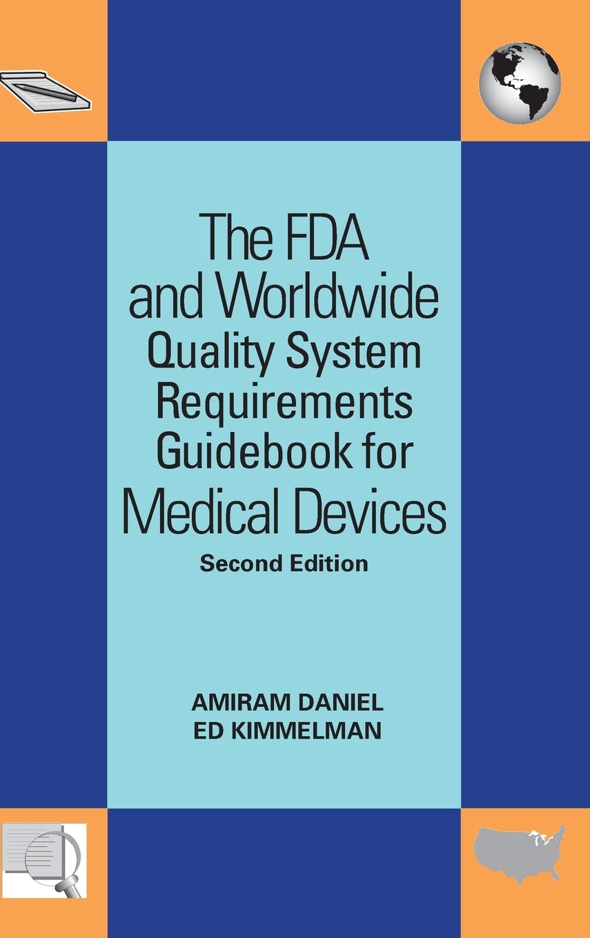 The FDA and Worldwide Quality System Requirements Guidebook for Medical Devices, Second Edition — used book cover