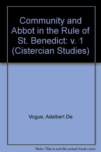 Community and Abbot in the Rule of St. Benedict (Cistercian Studies Series) (2 Volumes)