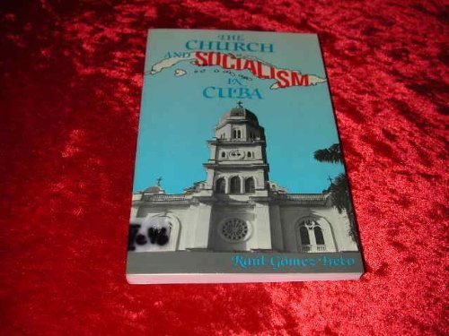 The Church and Socialism in Cuba (English and Spanish Edition)
