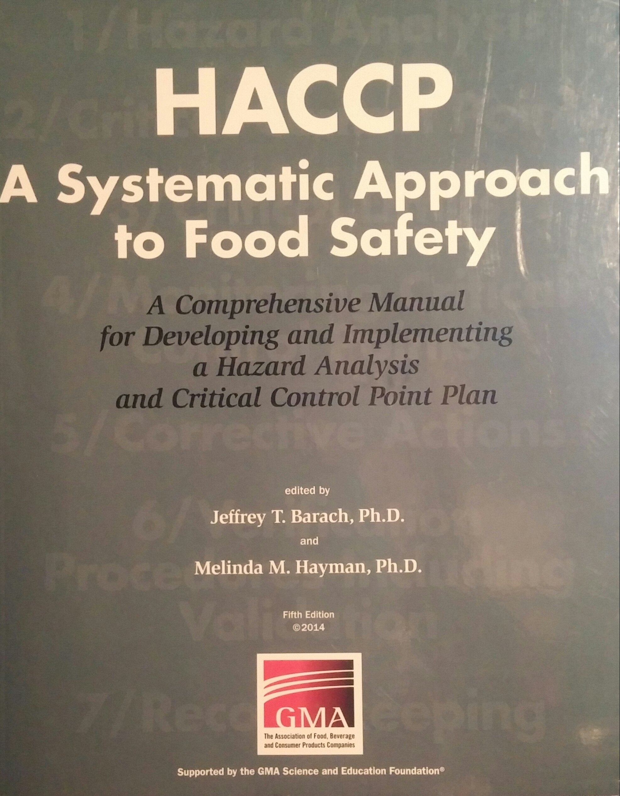 HACCP - a Systematic Approach to Food Safety A Comprehensive Manual for Developing and Implementing a Hazard Analysis and Critical Control Point Plan — used book cover
