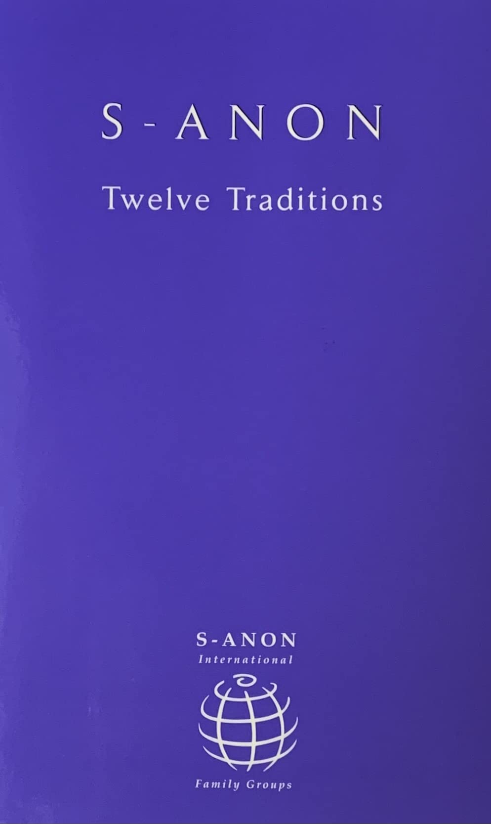 S-Anon Twelve Traditions International Family Groups — used book cover