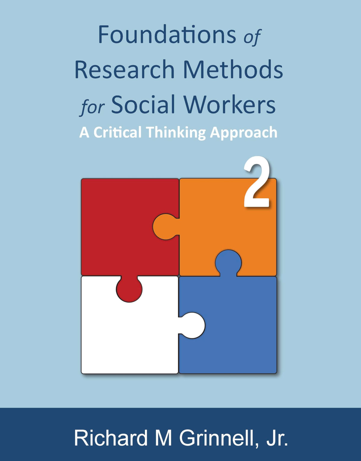 Foundations of Research Methods for Social Workers: A Critical Thinking Approach (2nd ed.)
