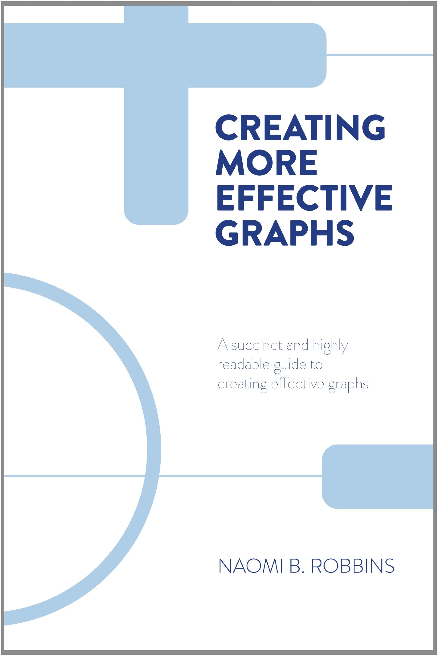 Creating More Effective Graphs — used book cover