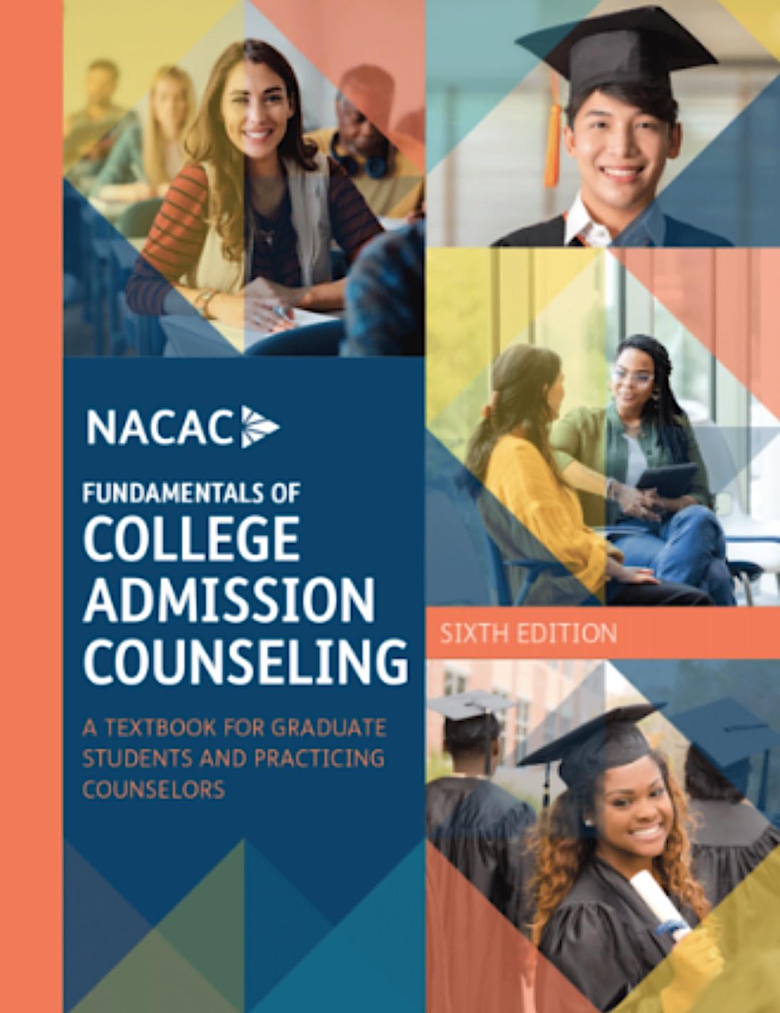 Fundamentals of College Admission Counseling 6th Edition