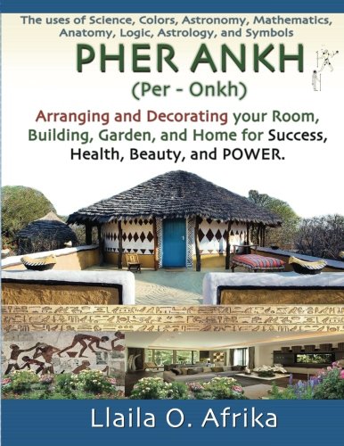 Pher Ankh: Arranging and Decorating your Room, Building, Garden, and Home for Success, Health, Beauty, and Power — used book cover