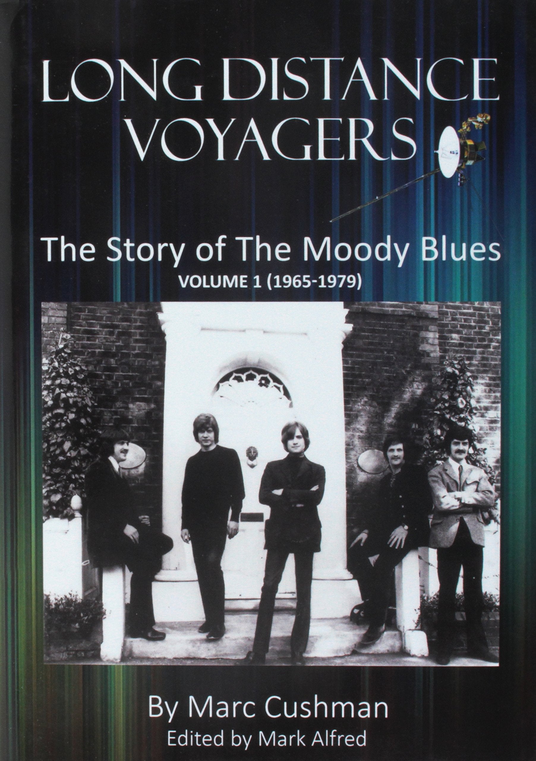 Long Distance Voyagers: The Story of the Moody Blues 1965-1979