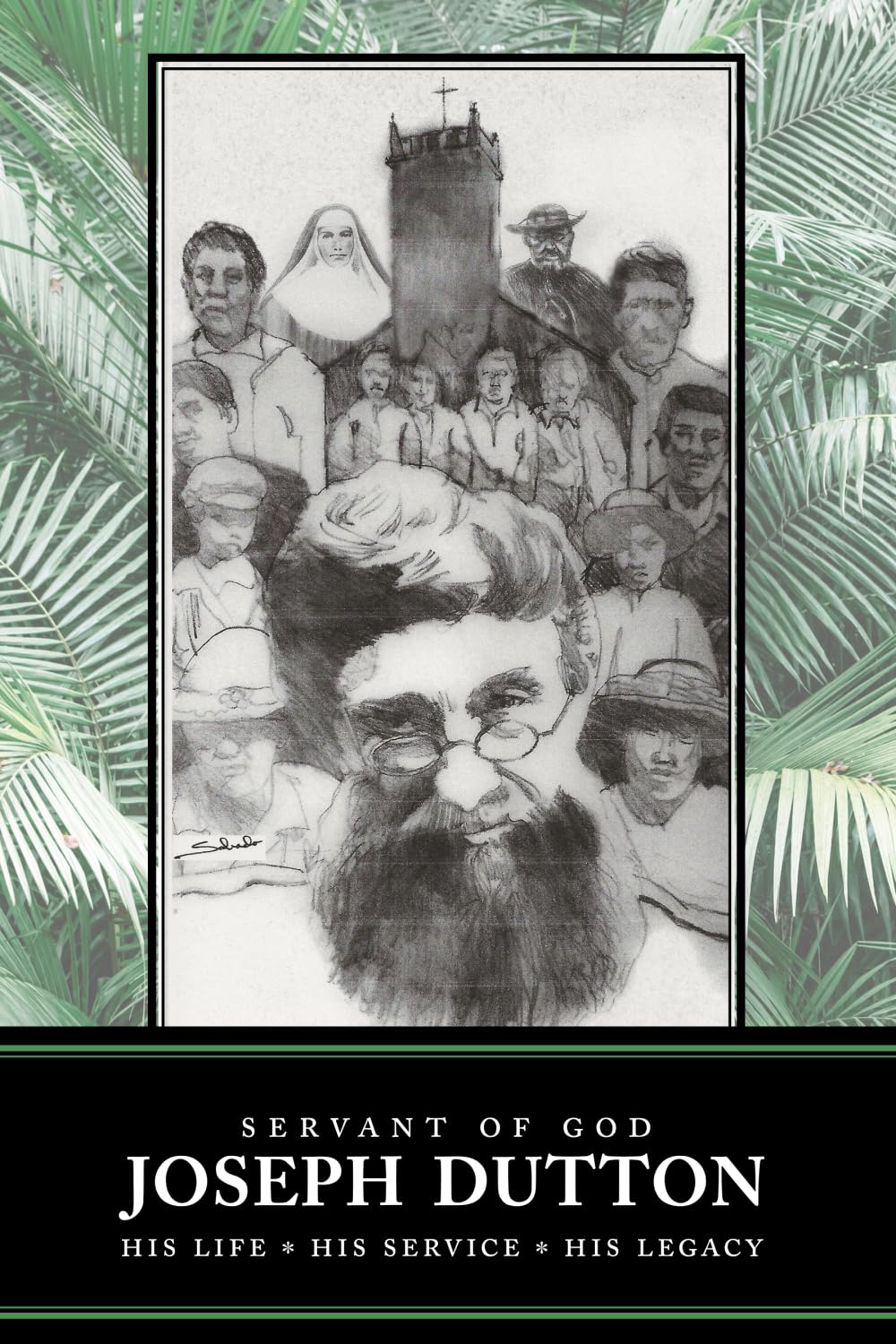 Joseph Dutton: His Life * His Service * His Legacy — used book cover