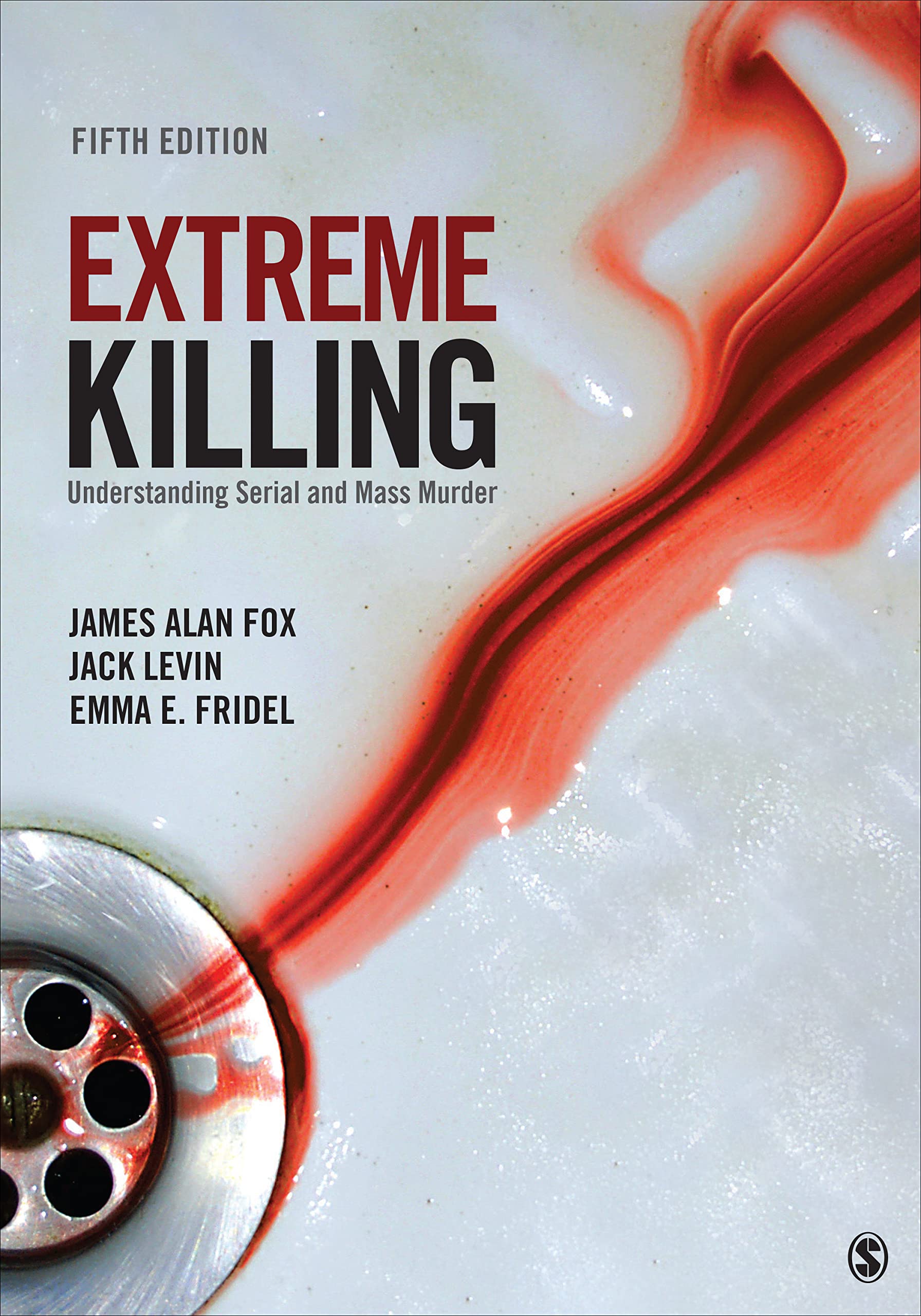 Extreme Killing: Understanding Serial and Mass Murder — used book cover
