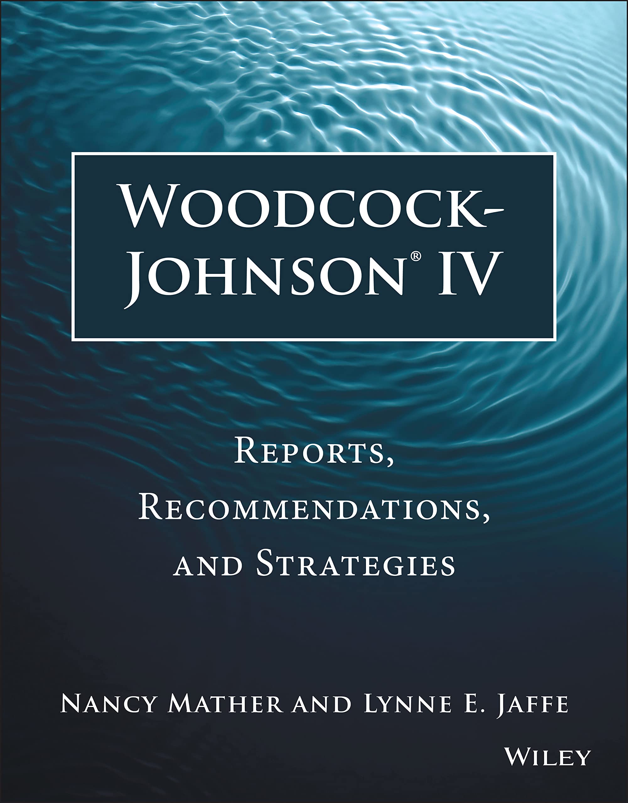 Woodcock-Johnson IV: Reports, Recommendations, and Strategies — used book cover