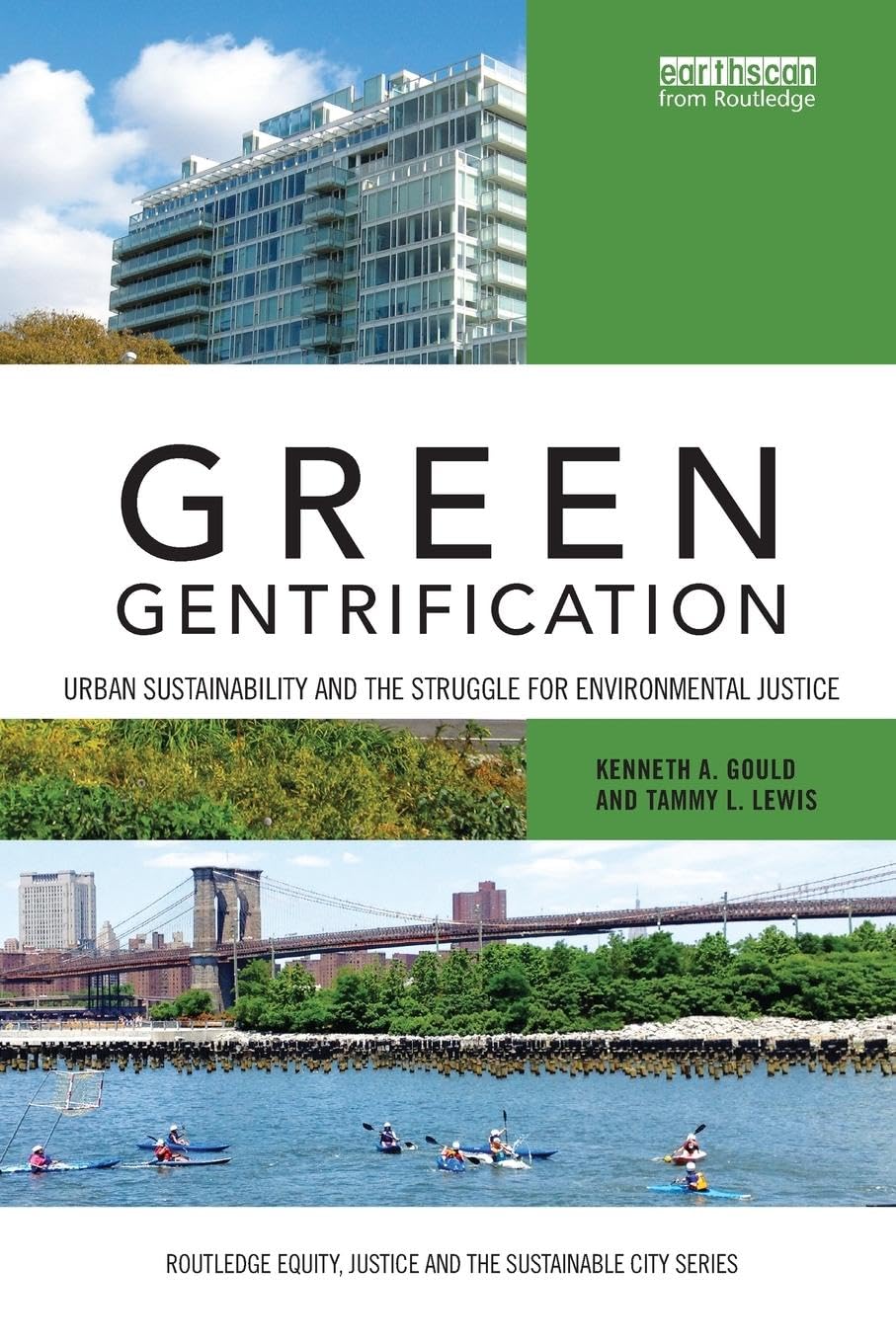 Green Gentrification: Urban sustainability and the struggle for environmental justice — used book cover