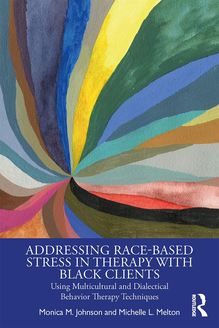 Addressing Race-Based Stress in Therapy with Black Clients — used book cover