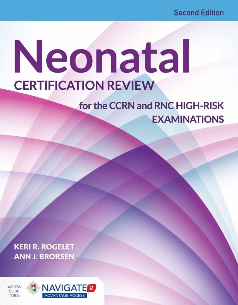 Neonatal Certification Review for the CCRN and RNC High-Risk Examinations — used book cover