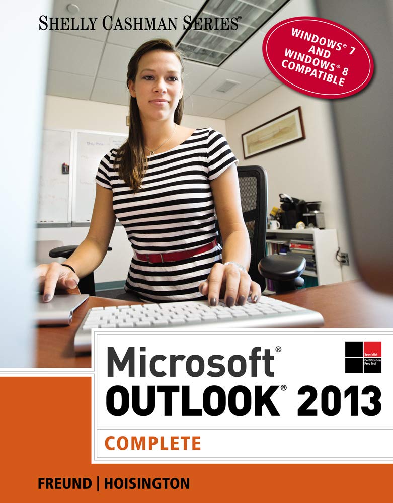 Microsoft Outlook 2013: Complete (Shelly Cashman Series)