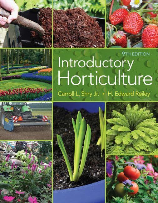 Introductory Horticulture (MindTap Course List)