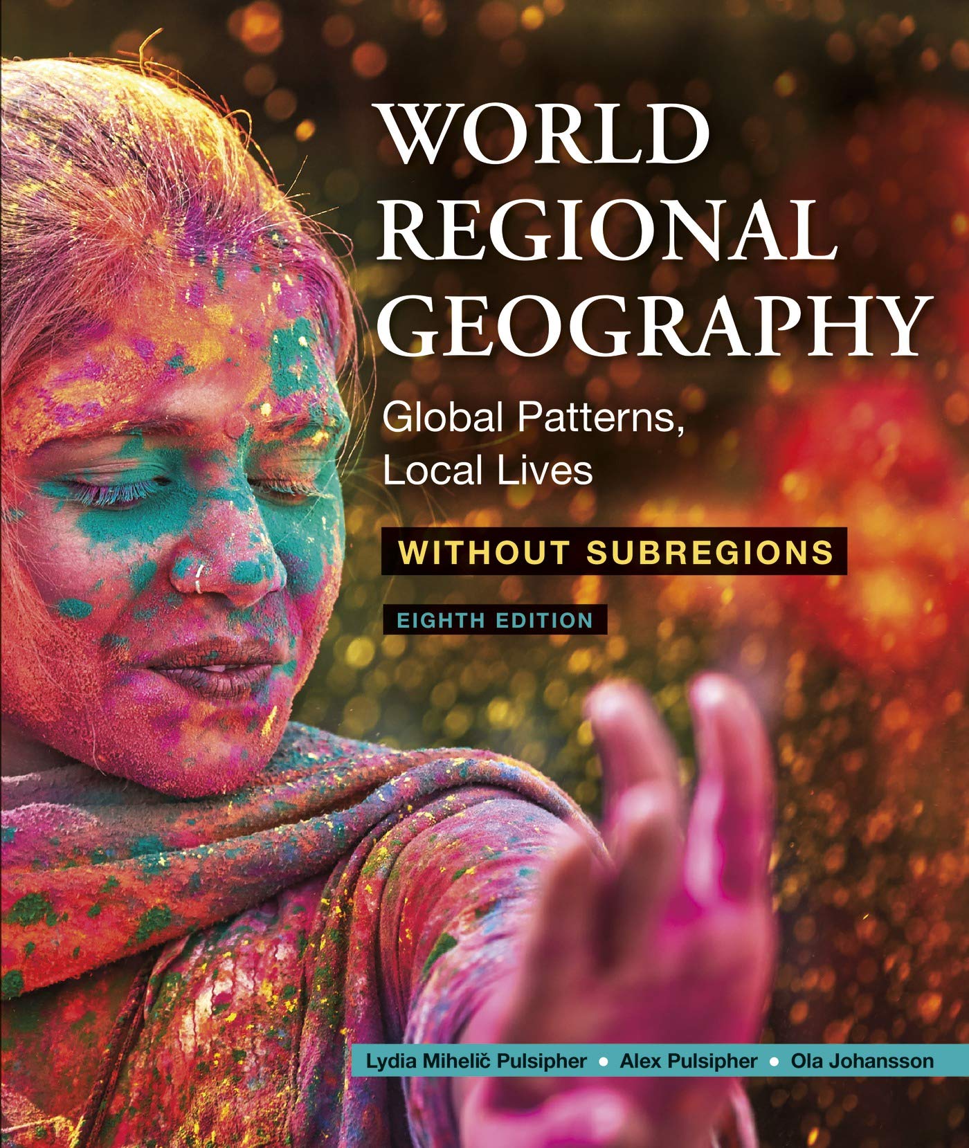 World Regional Geography Without Subregions — used book cover