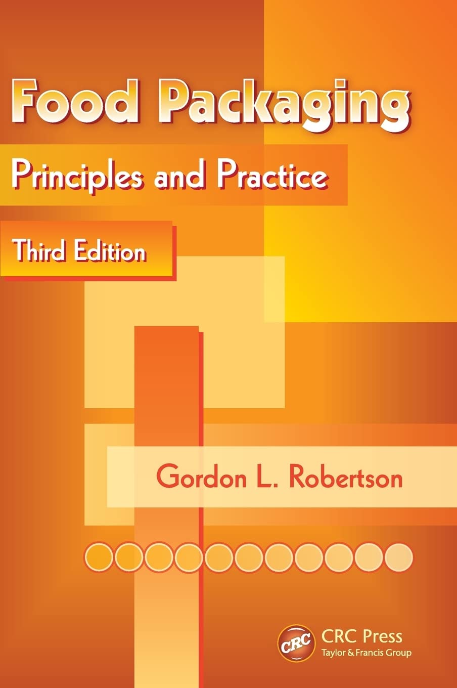 Food Packaging: Principles and Practice, Third Edition — used book cover