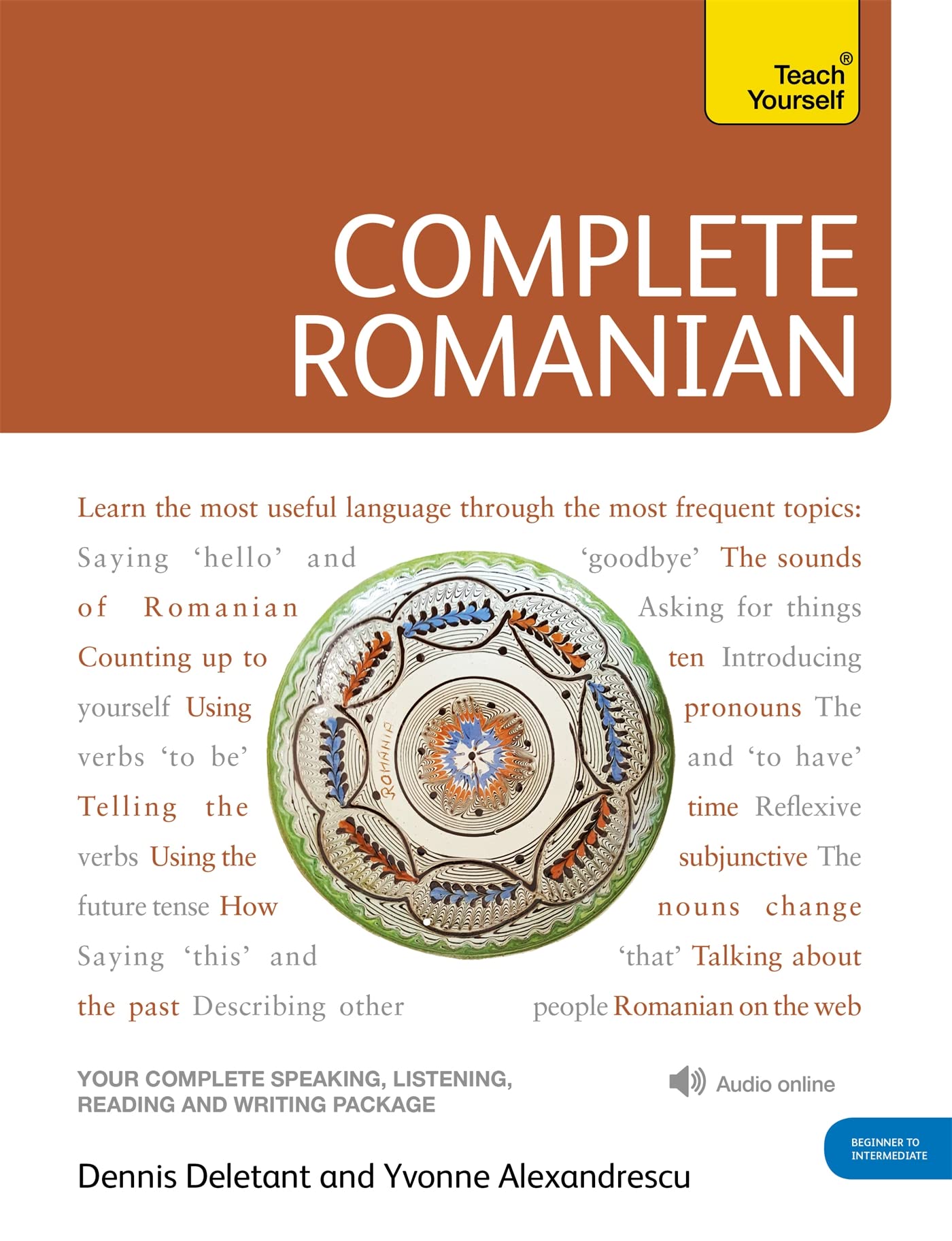Complete Romanian Beginner to Intermediate Course: Learn to read, write, speak and understand a new language (Teach Yourself Complete Courses)