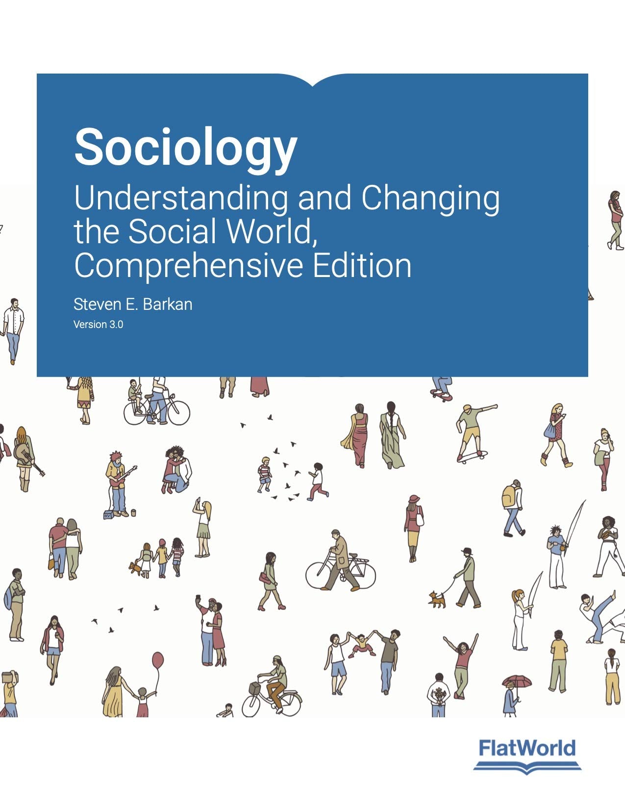 Sociology: Understanding and Changing the Social World, Comprehensive Edition v3.0 — used book cover