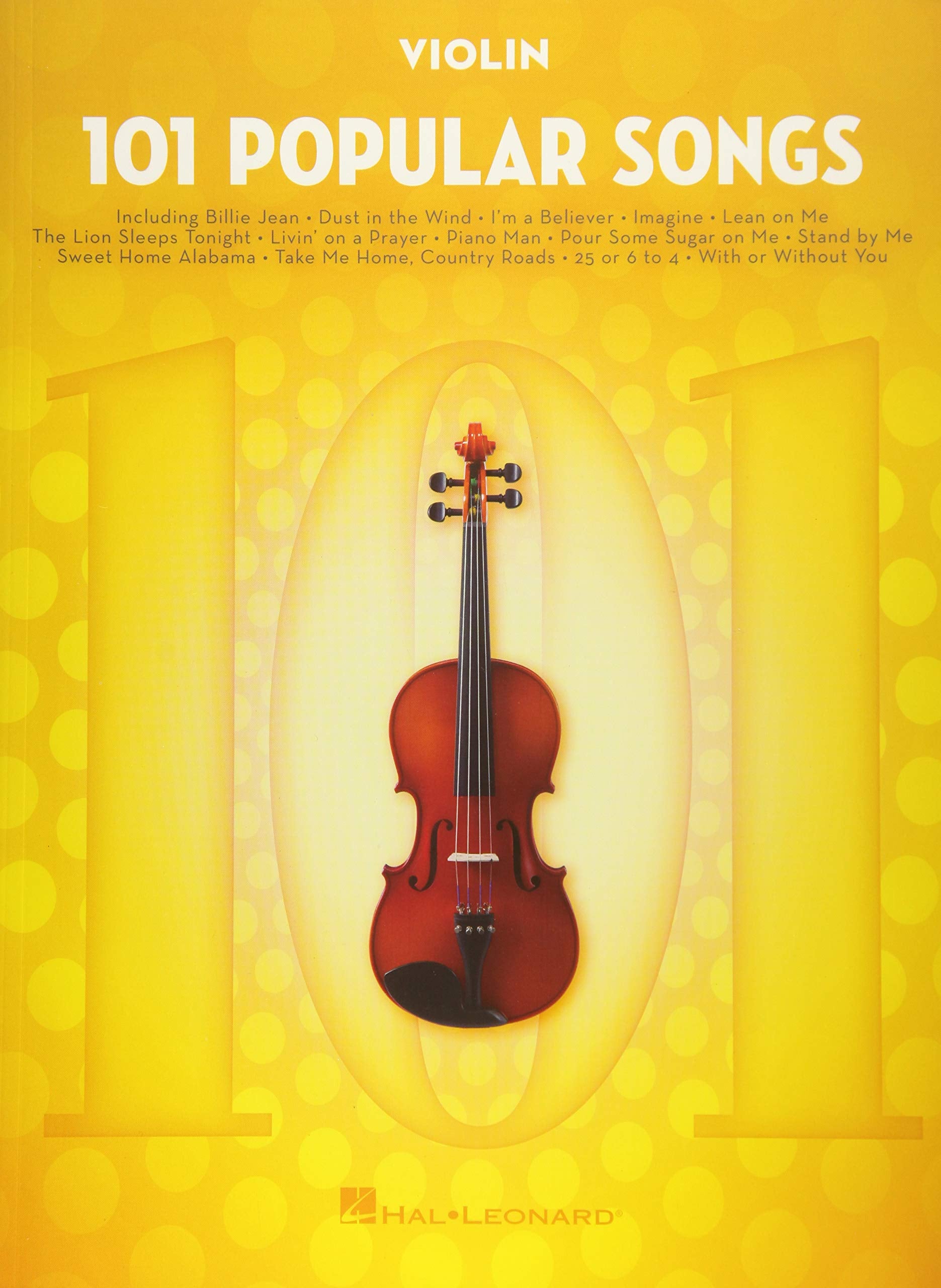 101 Popular Songs Sheet Music for Violin | Solo Violin Songbook for Pop Hits | Easy to Intermediate Arrangements for Practice | Instrumental Music Book for Beginners and Advanced Players