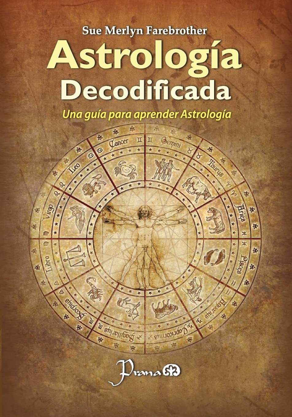 Astrologia decodificada: Una guia paso a paso para aprender Astrologia (Spanish Edition)