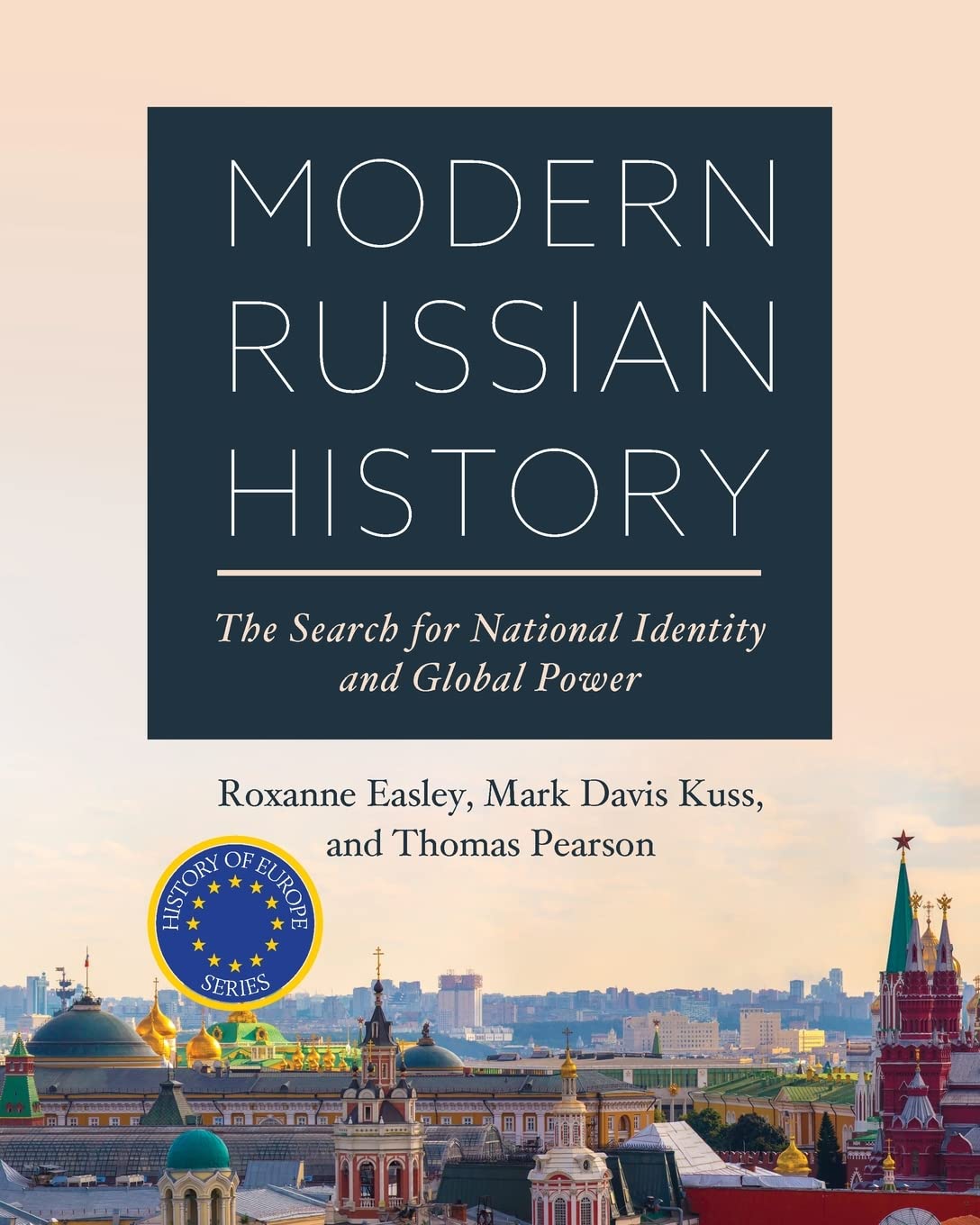 Modern Russian History: The Search for National Identity and Global Power