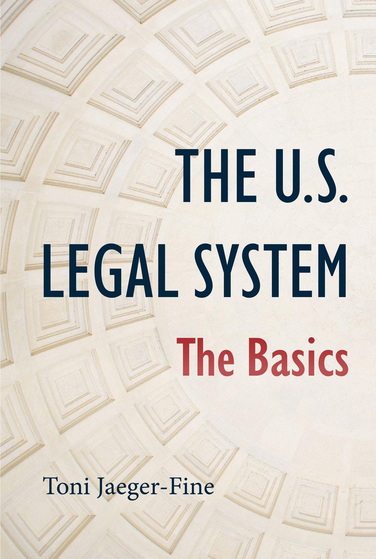 The U.S. Legal System: The Basics