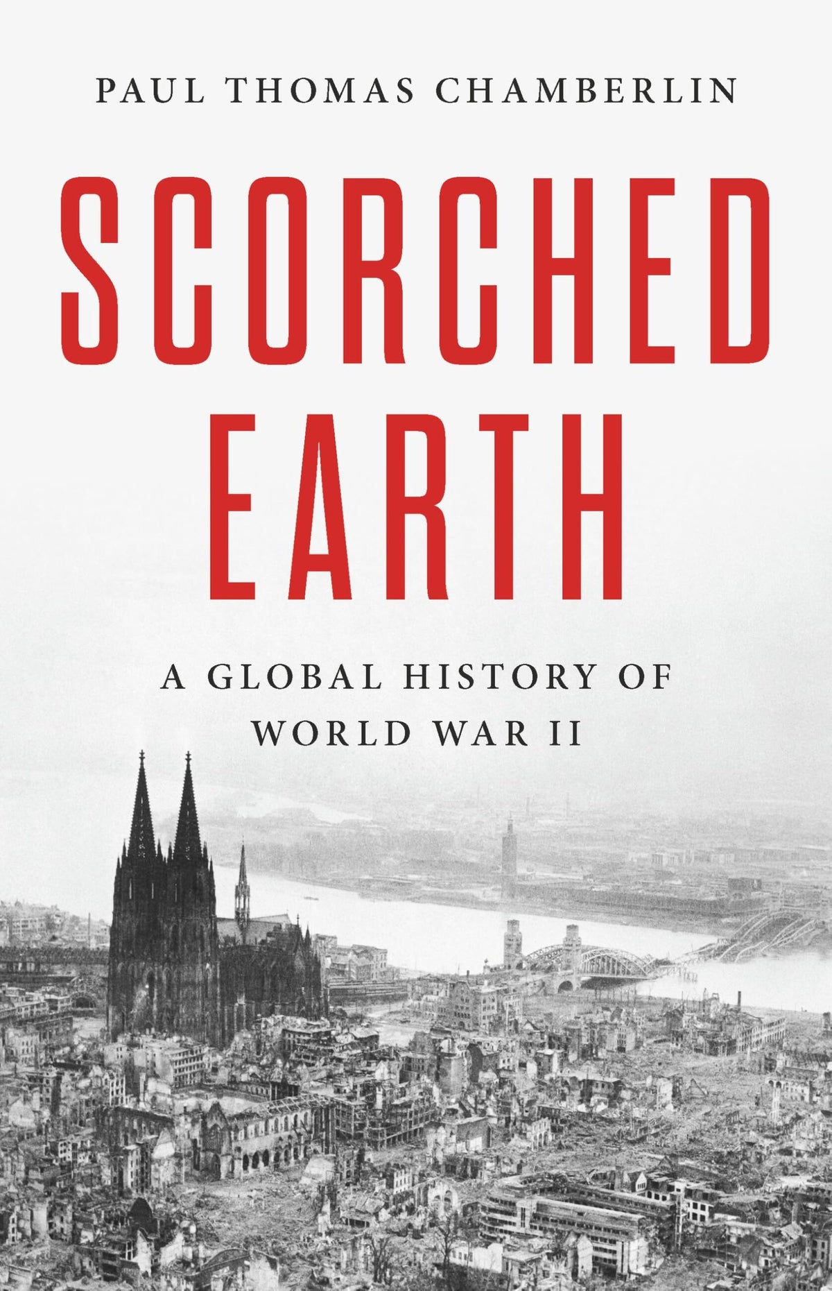 Scorched Earth: A Global History of World War II