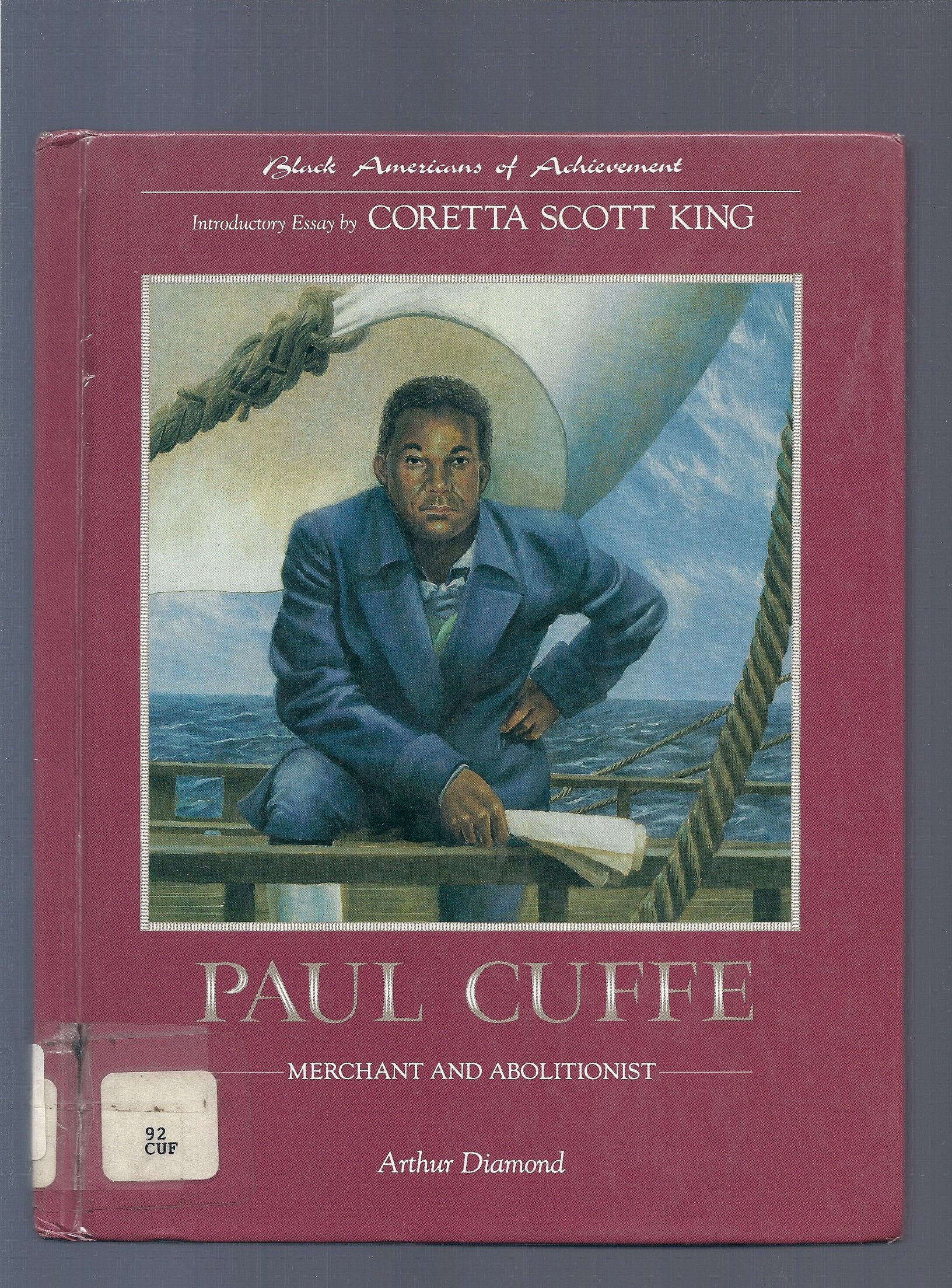 Paul Cuffe: Merchant and Abolitionist (Black Americans of Achievement)
